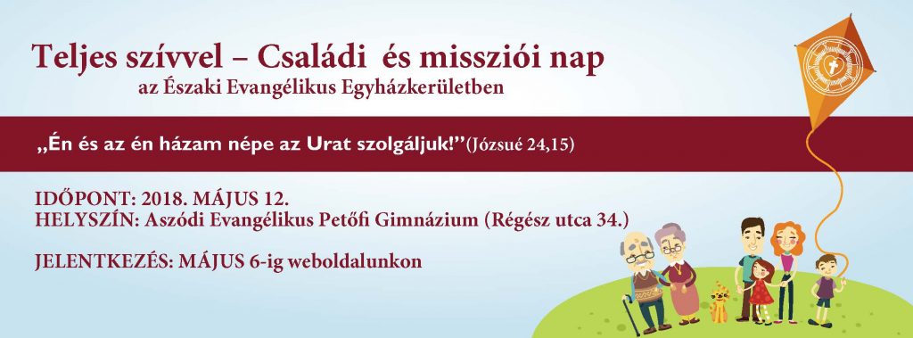 Teljes Szívvel - Családi és missziói nap @ Aszódi Evangélikus Petofi Gimnázium  | Aszód | Magyarország